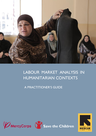 Mercy Corps, IRC (2016) Labour Market Analysis in Humanitarian Contexts: Practitioner's Guide - overview