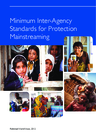 World Vision International (2012) Minimum Inter-Agency Standards for Protection Mainstreaming - overview