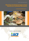 ACF (2011) Maximising the Nutritional Impact of Food Security and Livelihoods Interventions - overview