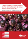 CaLP (2018) CTP in the Education and Child Protection: Literature Review & Evidence Maps - overview