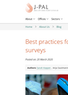 Poverty Action Lab (2020) Best practices for conducting phone surveys - overview