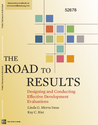 World Bank (2009) The Road to Results : Designing and Conducting Effective Development Evaluations - overview