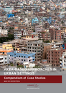 Global Shelter Cluster (2019) Full Case Study Compendium of Area Based Approaches - overview